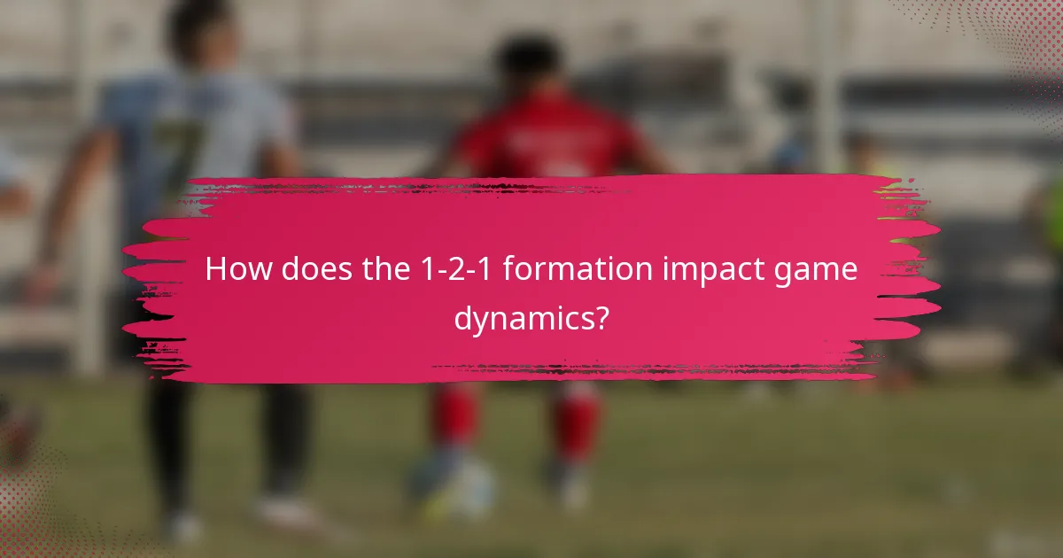 How does the 1-2-1 formation impact game dynamics?