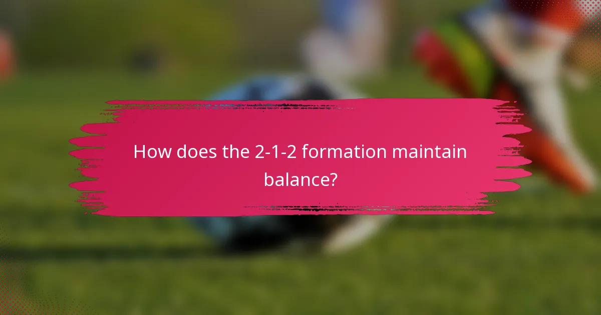 How does the 2-1-2 formation maintain balance?