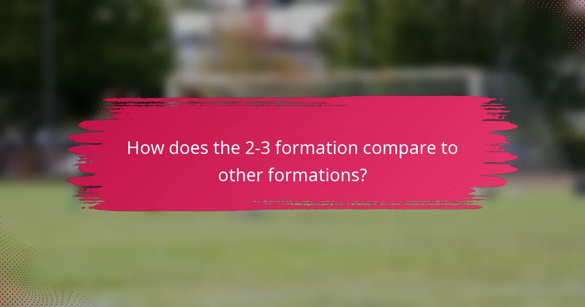 How does the 2-3 formation compare to other formations?