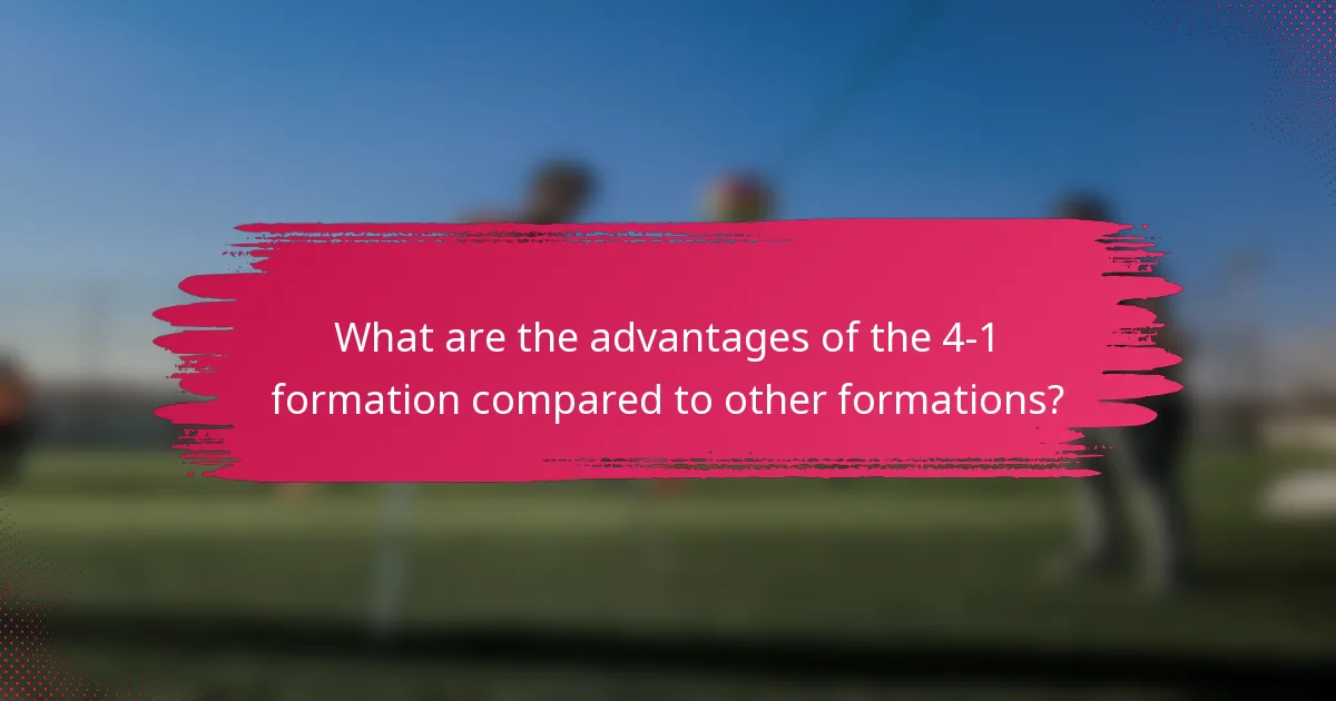What are the advantages of the 4-1 formation compared to other formations?